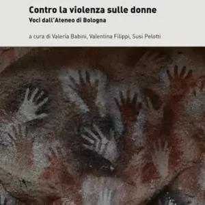 Contro la violenza sulle donne. Voci dall‘ateneo di Bologna Pagamento Sicuro