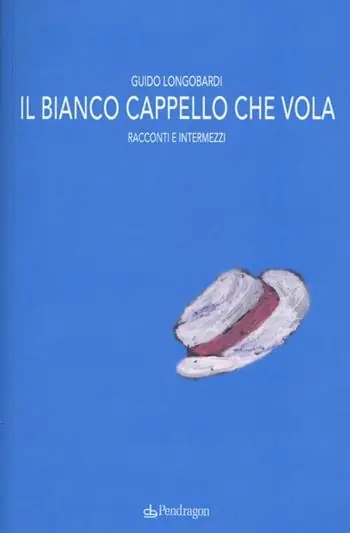 Il bianco cappello che vola. Racconti e intermezzi Offerta Del Giorno