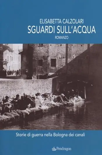 Miglior Prezzo Sguardi sull‘acqua. Storie di guerra nella Bologna dei canali