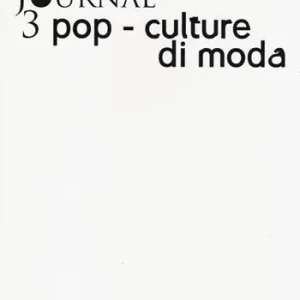 ZoneModa Journal. Ediz. italiana e inglese. Vol. 3 Pop-culture di moda Prezzo Conveniente