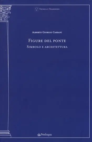 Figure del ponte. Simbolo e architettura Soddisfatti O Rimborsati