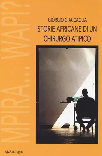 Saldi Storie africane di un chirurgo atipico. Mpira... Wapi?