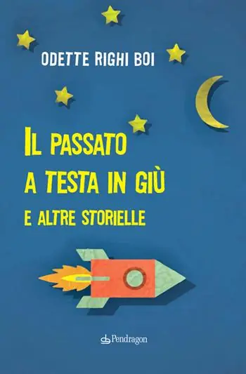 Offerta Speciale Il passato a testa in giù e altre storielle