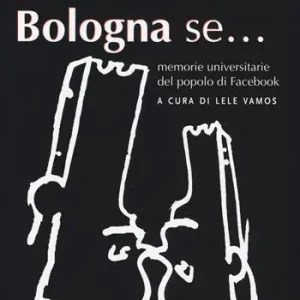 Direttamente Dal Produttore Hai studiato a Bologna se... Memorie universitarie del popolo di Facebook