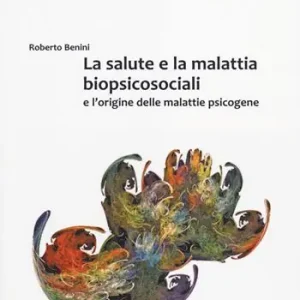 La salute e la malattia biopsicosociali e l‘origine delle malattie psicogene Compra Oggi Stesso