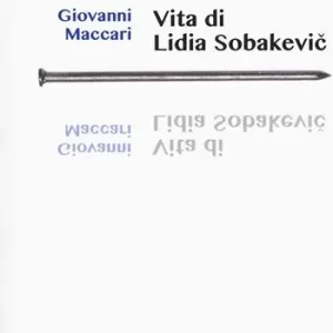 Vita di Lidia Sobakevic Nuovo Arrivo