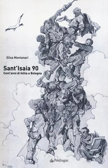 Sant‘Isaia 90. Cent‘anni di follia a Bologna Nuova Collezione