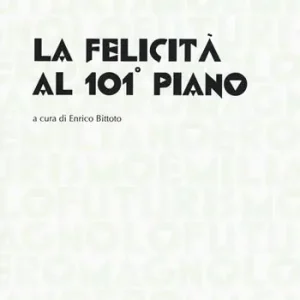 Miglior Prezzo La felicità al 101° piano