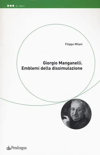 Giorgio Manganelli. Emblemi della dissimulazione Offerta