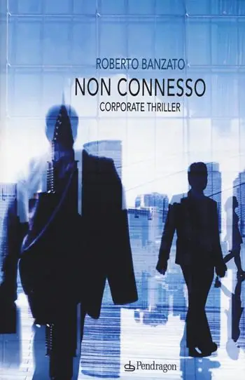 Quantità Limitata Non connesso. Corporate thriller