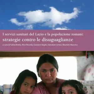 Ultimissimo Modello I servizi sanitari del Lazio e la popolazione romanì strategie contro le disuguaglianze