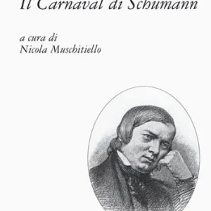 Reso Gratuito Il carnaval di Schumann. Testo francese a fronte
