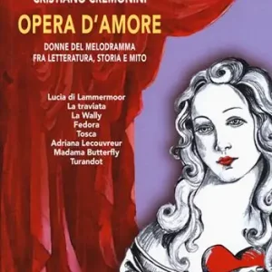 Opera d‘amore. Donne del melodramma fra letteratura, storia e mito Promo Stagionale