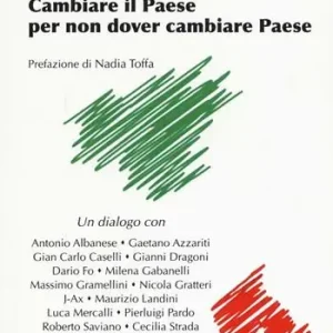 Cambiare il Paese per non dover cambiare Paese Ordina Subito