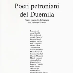 Ultima Occasione Poeti petroniani del Duemila. Poesie in dialetto bolognese con versione italiana