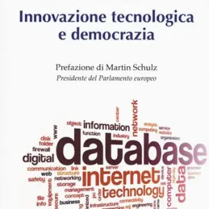 Affare Innovazione tecnologica e democrazia