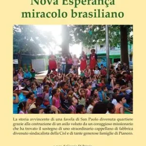 Offerta Speciale Nova Esperanca miracolo brasiliano