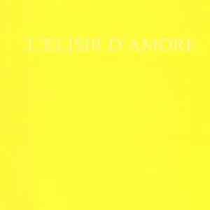 Subito Disponibile Gaetano Donizetti. L‘elisir d‘amore