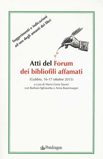Atti del forum dei bibliofili affamati (Gubbio, 16-17 ottobre 2015) Ultimissimo Modello