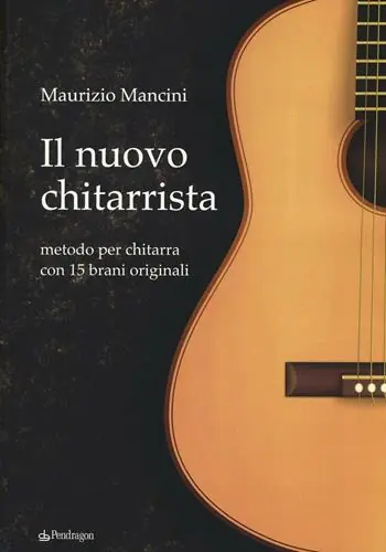 Promo Stagionale Il nuovo chitarrista. Metodo per chitarra con 15 brani originali