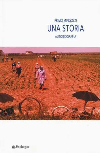 Una storia. Autobiografia Di Tendenza