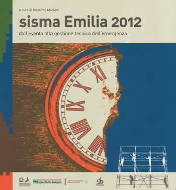 Offerta Speciale Sisma Emilia 2012. Dall‘evento alla gestione tecnica dell‘emergenza