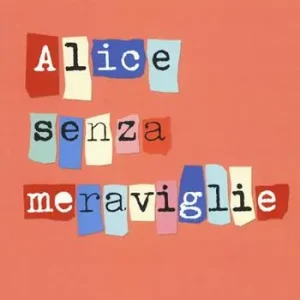 Compra Oggi Stesso Alice senza meraviglie