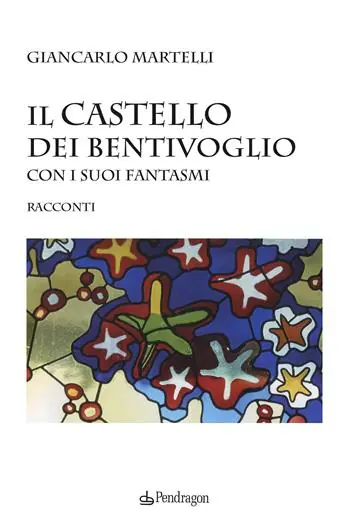 Il castello dei Bentivoglio con i suoi fantasmi Spedito Oggi