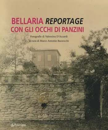 Bellaria. Reportage con gli occhi di Panzini. Ediz. illustrata Miglior Prezzo