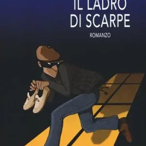 Il ladro di scarpe Offerta Limitata