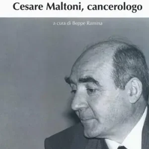 Cesare Maltoni cancerologo Consegna Rapida