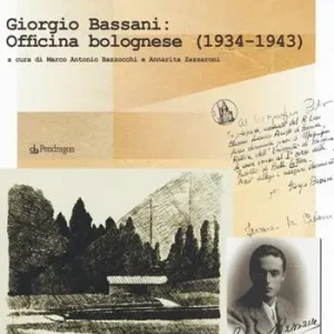 Nuova Collezione Giorgio Bassani Officina bolognese (1934-1943)