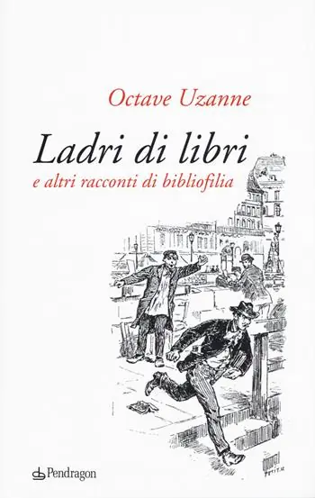 Ladri di libri e altri racconti di bibliofilia Super Prezzo