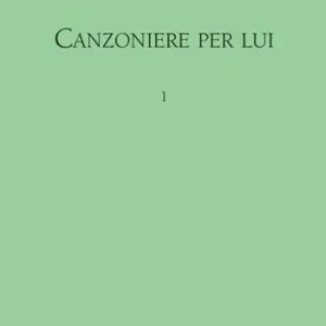 Novità Canzoniere per lui. Vol. 1