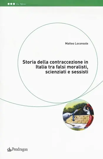 Storia della contraccezione in Italia tra falsi moralisti, scienziati e sessisti Promozione Esclusiva
