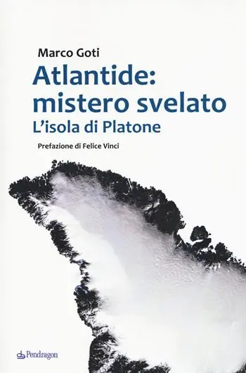 Atlantide mistero svelato. L‘isola di Platone Prezzo Scontato