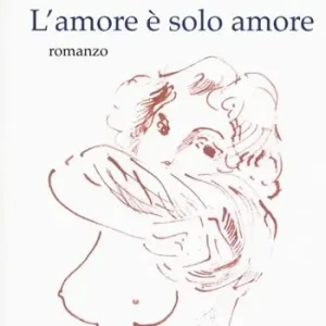 Offerta Lampo L‘amore è solo amore