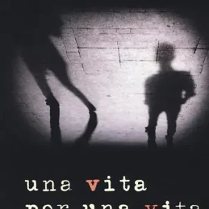 Nuovo Arrivo Una vita per una vita