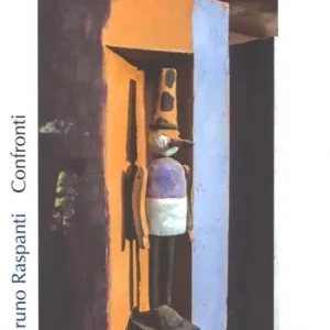 Prezzo Basso Bruno Raspanti. Confronti. Catalogo della mostra (Bologna, 6 maggio-1 ottobre 2017). Ediz. a colori