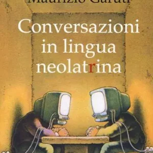 Compra Adesso Conversazioni in lingua neolatrina