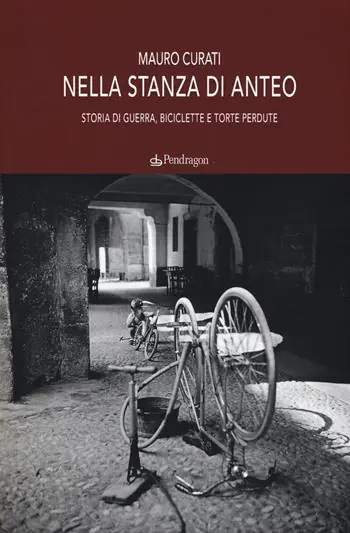 Nella stanza di Anteo. Storia di guerra, biciclette e torte perdute Offerta Lampo