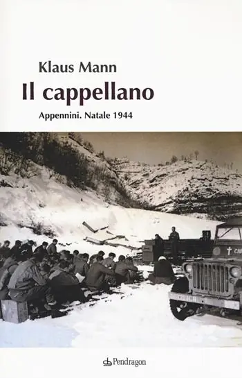 Il cappellano. Appennini. Natale 1944 Solo Oggi