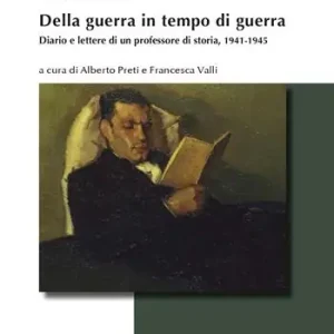 Acquista Ora Della guerra in tempo di guerra. Diario e lettere di un professore di storia, 1941-1945
