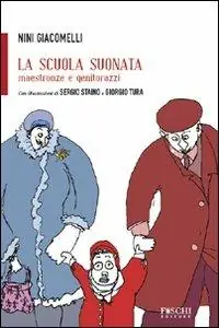 La scuola suonata. Maestronze e genitorazzi Prezzo Scontato