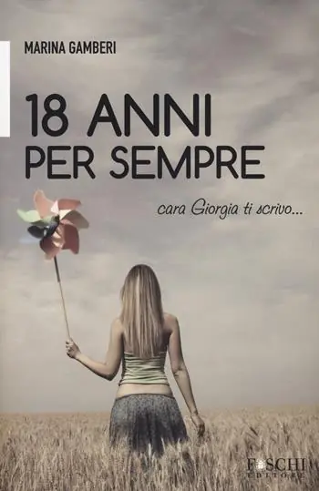 18 anni per sempre. Cara Giorgia ti scrivo... Di Tendenza