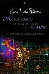 Dio, il mondo e l‘universo dei numeri Offerta Limitata