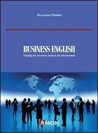 Business english. Training for University strudents and professionals Saldi