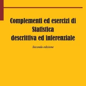 Complementi ed esercizi di statistica descrittiva e inferenziale Offerta Limitata
