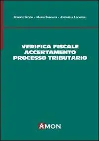 Ultime Pezzi Verifica fiscale, accertamento e processo tributario