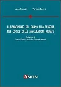 Prezzo Ridotto Il risarcimento del danno alla persona nel codice delle assicurazioni private
